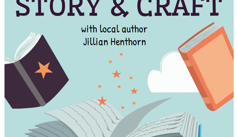 Special Story and Craft with Local Author Jillian Henthorn