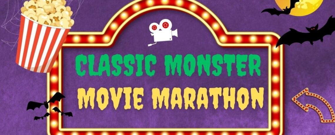 Monster Movie Marathon!