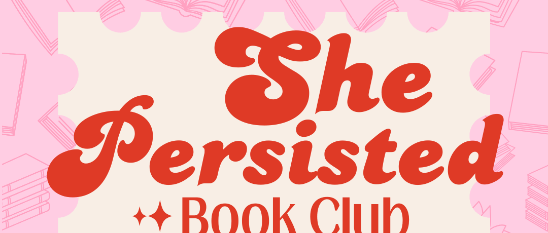 She Persisted Book Club