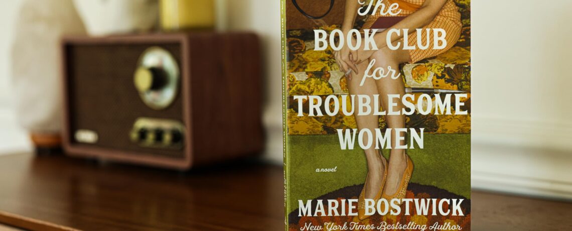 Adult Book Club: The Book Club for Troublesome Women: A Novel 