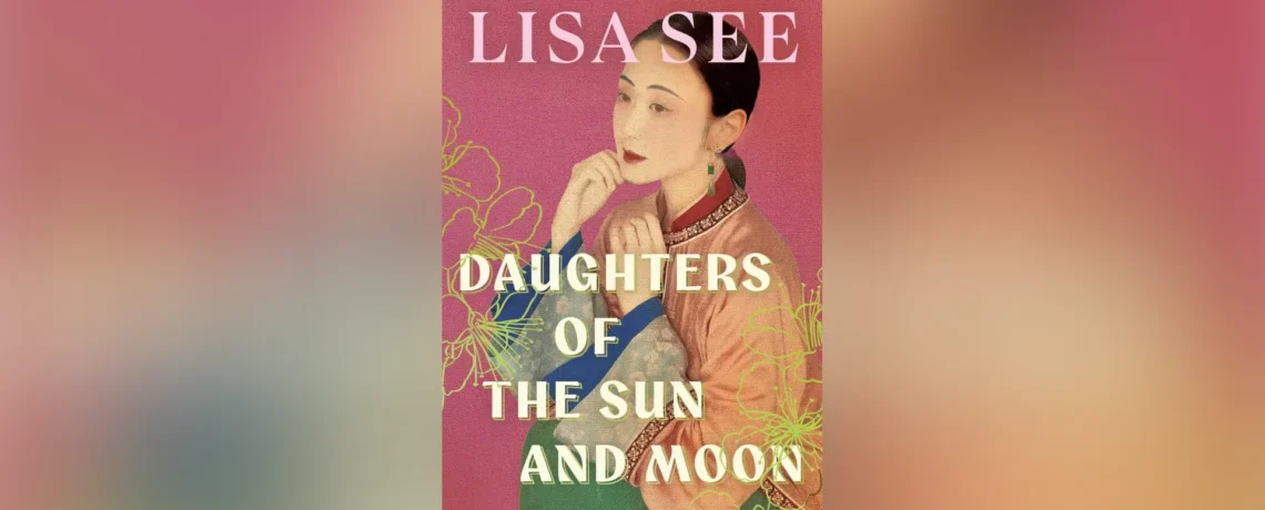 Adult Book Club- Daughters of the Sun and Moon by Lisa See